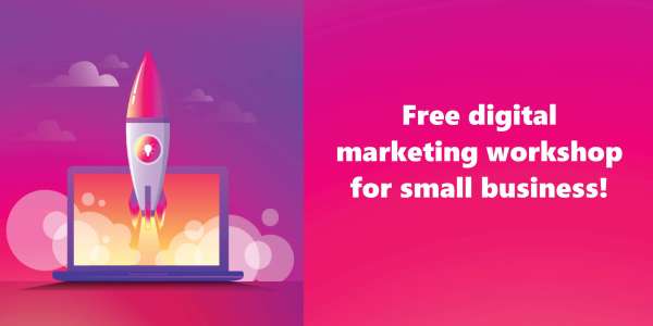Free digital marketing workshop for local businesses