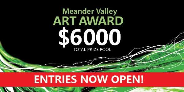 Entries Open - Meander Valley Art Award