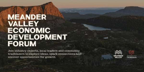 Meander Valley Economic Development Forum