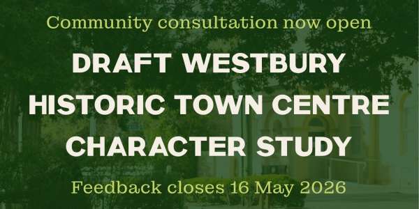 Community Consultation Open | Draft Westbury Historic Town Centre Character Study