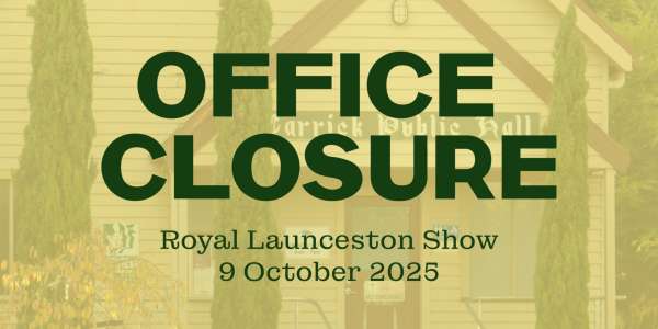 Office Closure - Royal Launceston Show Holiday - 9 October